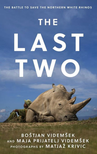 the Last Two: Battle to Save Northern White Rhinos