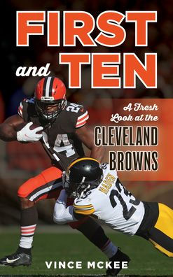 First and Ten: A Fresh Look at the Cleveland Browns