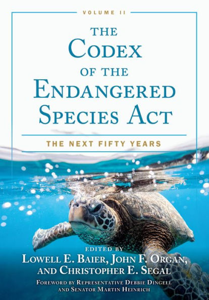 The Codex of the Endangered Species Act, Volume II: The Next Fifty Years