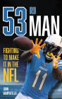 53rd Man: Fighting to Make It in the NFL