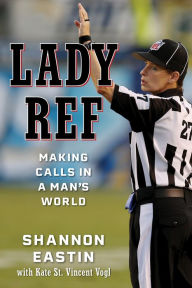 Free audiobooks for download to ipod Lady Ref: Making Calls in a Man's World by Shannon Eastin, Kate St. Vincent Vogl, Shannon Eastin, Kate St. Vincent Vogl