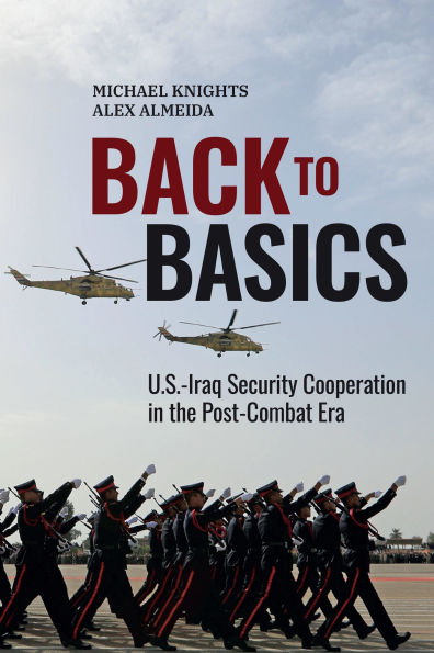 Back to Basics: U.S.-Iraq Security Cooperation the Post-Combat Era