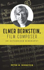 Ebook download free android Elmer Bernstein, Film Composer: An Authorized Biography