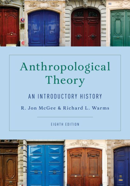 Anthropological Theory: An Introductory History