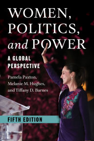 Free audiobook downloads for mp3 players Women, Politics, and Power: A Global Perspective by Pamela Paxton, Melanie M. Hughes, Tiffany D. Barnes