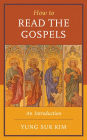 How to Read the Gospels: An Introduction