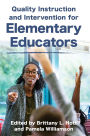 Quality Instruction and Intervention for Elementary Educators