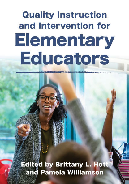 Quality Instruction and Intervention for Elementary Educators