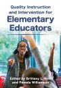 Quality Instruction and Intervention for Elementary Educators