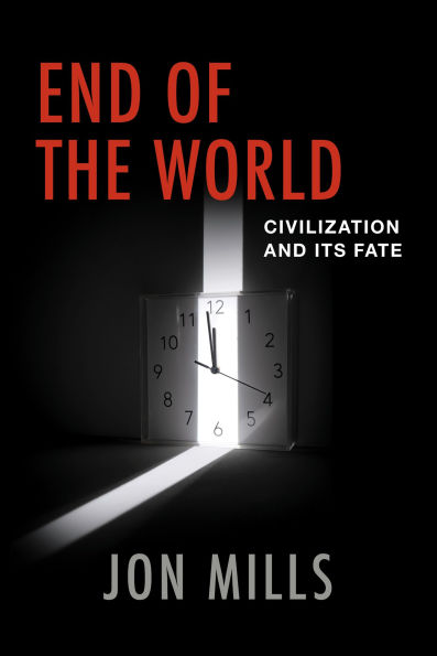 End of the World: Civilization and Its Fate