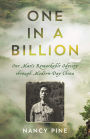 One in a Billion: One Man's Remarkable Odyssey through Modern-Day China