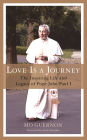 Love Is a Journey: The Inspiring Life and Legacy of Pope John Paul I