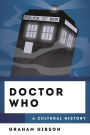 Doctor Who: A Cultural History