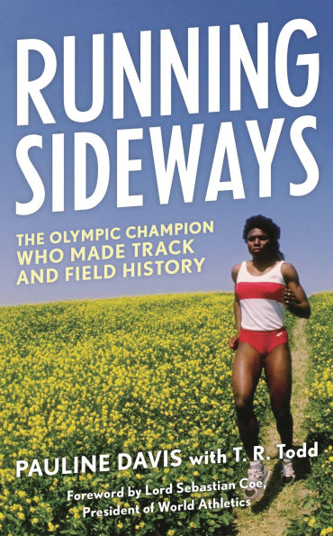 Running Sideways: The Olympic Champion Who Made Track and Field History