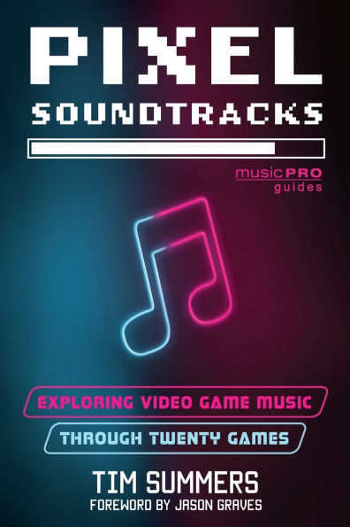 Pixel Soundtracks: Exploring Video Game Music through Twenty Games