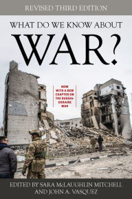 Title: What Do We Know about War?, Author: Sara McLaughlin Mitchell