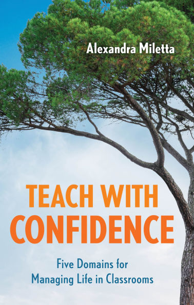 Teach with Confidence: Five Domains for Managing Life Classrooms