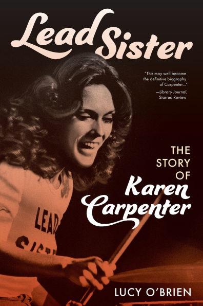 Lead Sister: The Story of Karen Carpenter