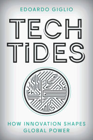 Title: Tech Tides: How Innovation Shapes Global Power, Author: Edoardo Giglio