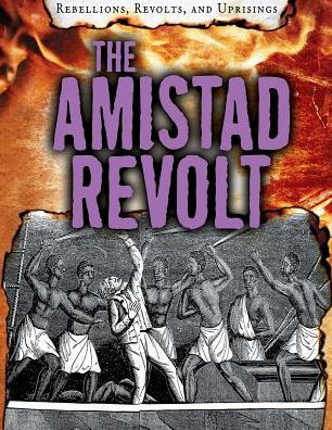 The Amistad Revolt