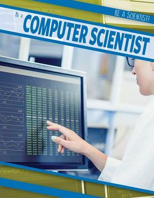 Be a Computer Scientist