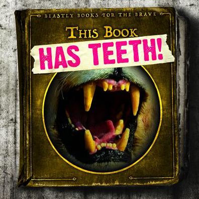 This Book Has Teeth!