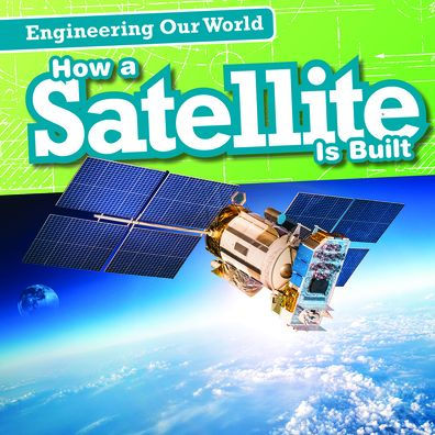 How a Satellite is Built