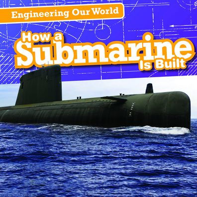 How a Submarine Is Built