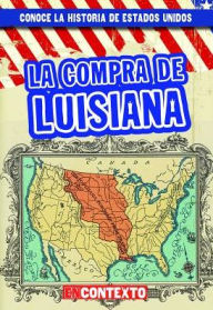 Title: La compra de Luisiana (The Louisiana Purchase), Author: Seth Lynch