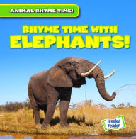 Title: Rhyme Time with Elephants!, Author: Jonas Edwards