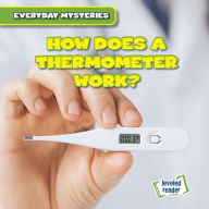 Title: How Does a Thermometer Work?, Author: John O'Mara