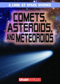 Title: Comets, Asteroids, and Meteoroids, Author: Bert Wilberforce