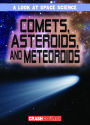 Comets, Asteroids, and Meteoroids