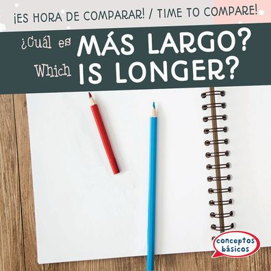 ¿Cuál es más largo? / Which Is Longer?