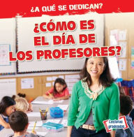 Title: 'Como es el dia de los profesores? (What Do Teachers Do All Day?), Author: Emily Mahoney