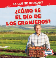 Title: 'Como es el dia de los granjeros? (What Do Farmers Do All Day?), Author: Emily Mahoney