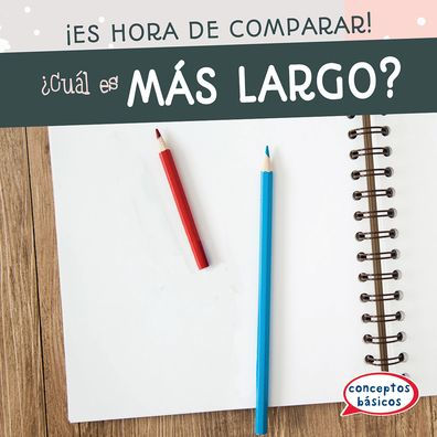¿Cuál es más largo? (Which Is Longer?)