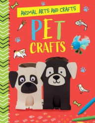 Title: Pet Crafts, Author: Annalees Lim
