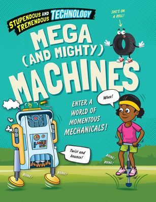 Mega (and Mighty) Machines