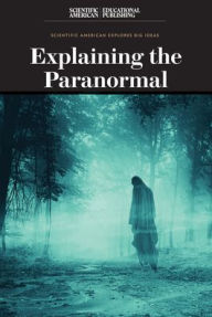 Title: Explaining the Paranormal, Author: Scientific American Editors