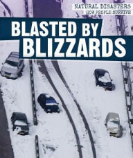 Title: Blasted by Blizzards, Author: Jill Keppeler