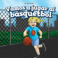 Title: Vamos a jugar al basquetbol (Let's Play Basketball), Author: Gloria Santos