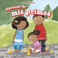 Title: Aprendo de mis primos (I Learn From My Cousins), Author: Amy Rogers