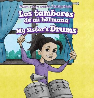 Los tambores de mi hermana / My Sister's Drums