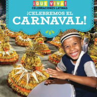 Title: ¡Celebremos el Carnaval! (Celebrating Carnival!), Author: Marisa Orgullo