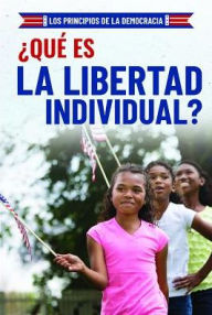 Title: 'Que es la libertad individual? (What Is Individual Freedom?), Author: Joshua Turner