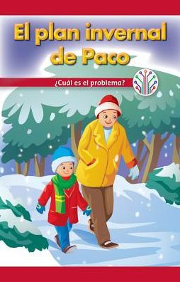 El Plan Invernal de Paco: ï¿½Cuï¿½l Es El Problema? (Paco's Winter Plan: What's the Problem?)