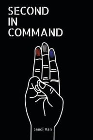 Title: Second in Command, Author: Sandi Van