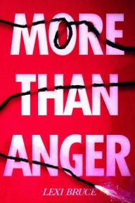 Title: More Than Anger, Author: Lexi Bruce