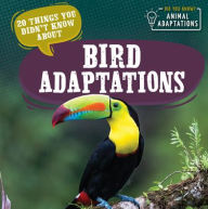 Title: 20 Things You Didn't Know About Bird Adaptations, Author: Sloane Hughes